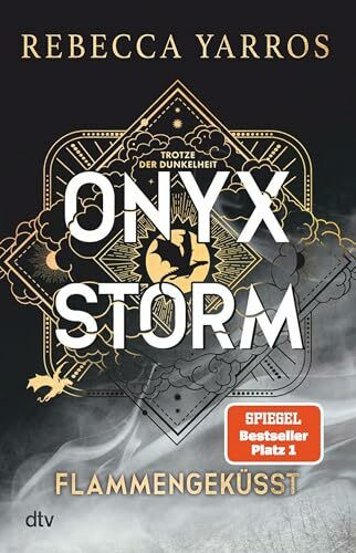 Onyx Storm – Flammengeküsst: Roman | Die heißersehnte Fortsetzung von ›Fourth Wing‹ und ›Iron Flame‹ (Flammengeküsst-Reihe, Band 3)
