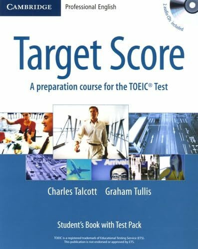 Target Score Student's Book With And Test Booklet: A Preparation Course for the Toeic Test Book 2