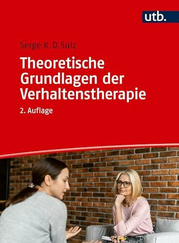 Theoretische Grundlagen der Verhaltenstherapie