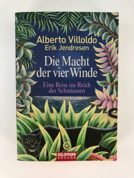 Die Macht der vier Winde: Eine Reise ins Reich der Schamanen