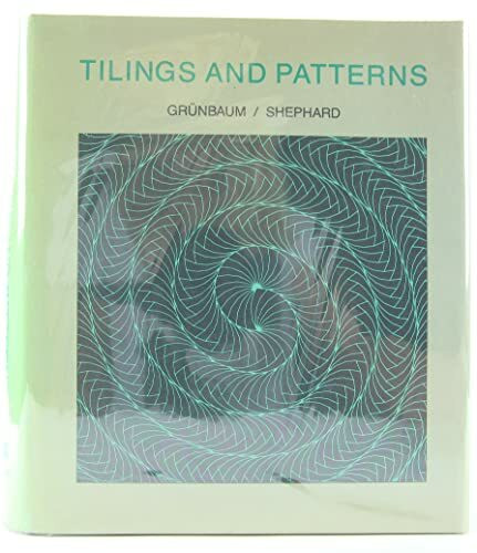 GRUENBAUM:TILINGS + PATT. GRÜNBAUM/SHEPHARD, TILINGS AND PATTERNS: An Introduction