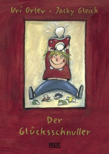 Der Glücksschnuller (Beltz & Gelberg)