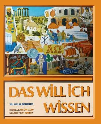 Das will ich wissen. Bibellexikon zum Neuen Testament