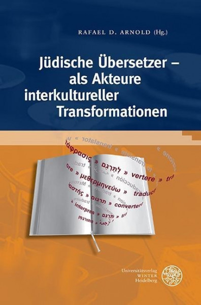 Jüdische Übersetzer - als Akteure interkultureller Transformationen