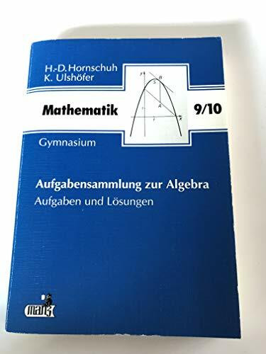Aufgabensammlung zur Algebra an Gymnasien 9./10. Jahrgangsstufe, Aufgaben