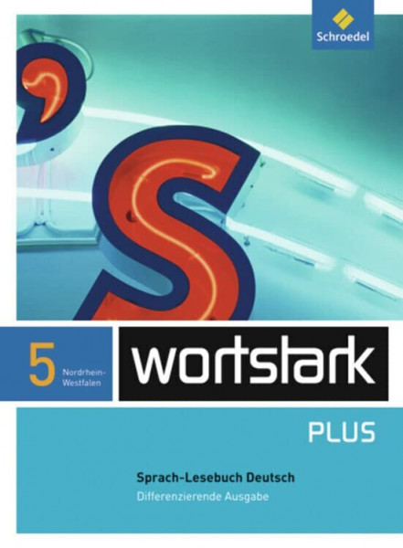wortstark Plus - Differenzierende Ausgabe 2009 NRW: SprachLeseBuch 5 (wortstark Plus: Differenzierende Ausgabe für Nordrhein-Westfalen 2009)