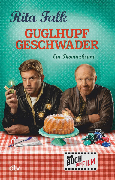 Guglhupfgeschwader: Der zehnte Fall für den Eberhofer | Das Buch zur bayerischen Krimikomödie des Jahres! (Franz Eberhofer, Band 10)