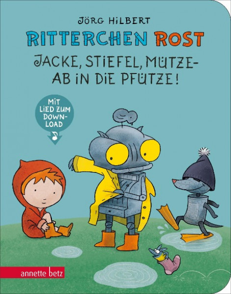 Ritterchen Rost - Jacke, Stiefel, Mütze, ab in die Pfütze!: Pappbilderbuch (Ritterchen Rost)