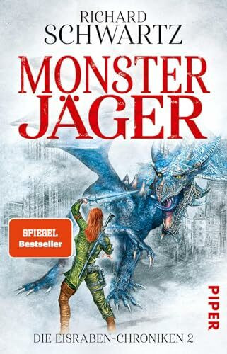 Monsterjäger (Die Eisraben-Chroniken 2): Die Eisraben-Chroniken 2