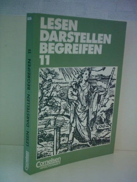 Lesen Darstellen Begreifen - Sekundarstufe II: Lesen, Darstellen, Begreifen, Ausgabe Sekundarstufe II, 11. Schuljahr