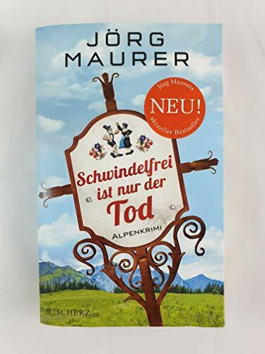 Schwindelfrei ist nur der Tod: Alpenkrimi (Kommissar Jennerwein ermittelt, Band 8)