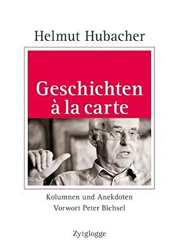 Geschichten à la carte: Kolumnen und Anekdoten