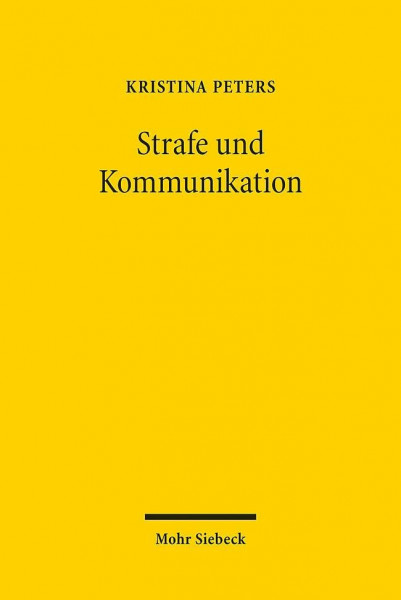 Strafe und Kommunikation: Zur Aktualität der Straftheorie G.W.F. Hegels