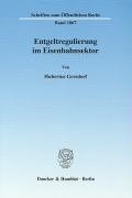 Entgeltregulierung im Eisenbahnsektor