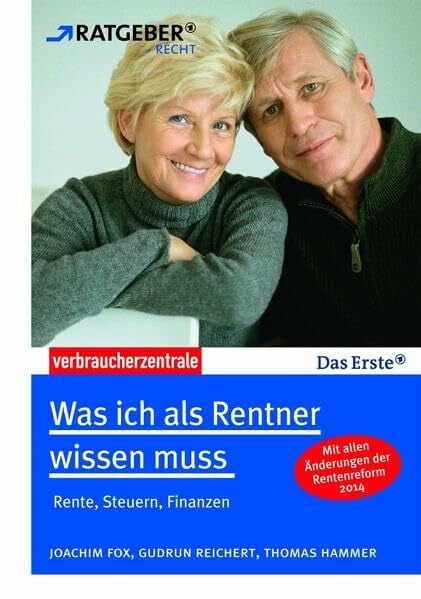 Was ich als Rentner wissen muss: Rente, Steuern, Finanzen