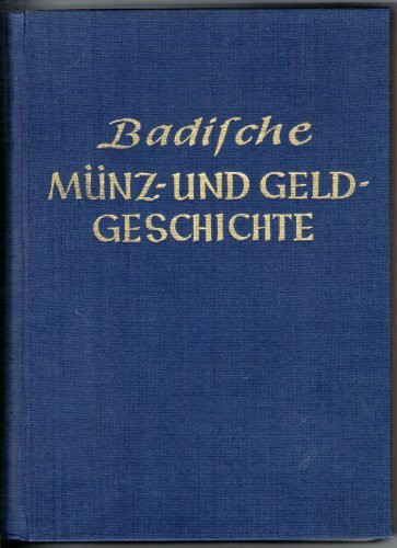 Badische Münz- und Geldgeschichte.