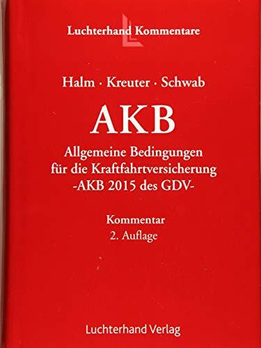 AKB - Allgemeine Bedingungen für die Kraftfahrtversicherung: Kommentar