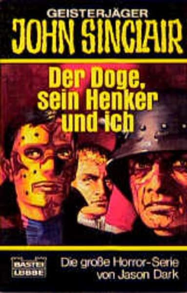Der Doge, sein Henker und ich (John Sinclair. Bastei Lübbe Taschenbücher)