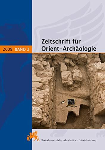 2009 (Zeitschrift für Orient-Archäologie, Band 2)