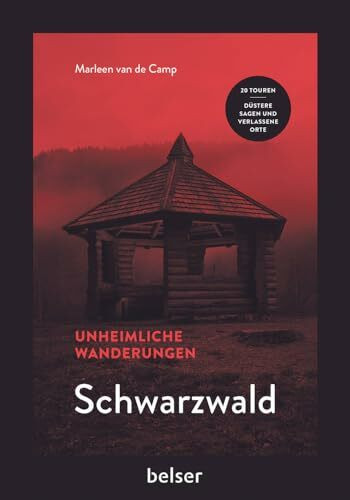 Unheimliche Wanderungen Schwarzwald