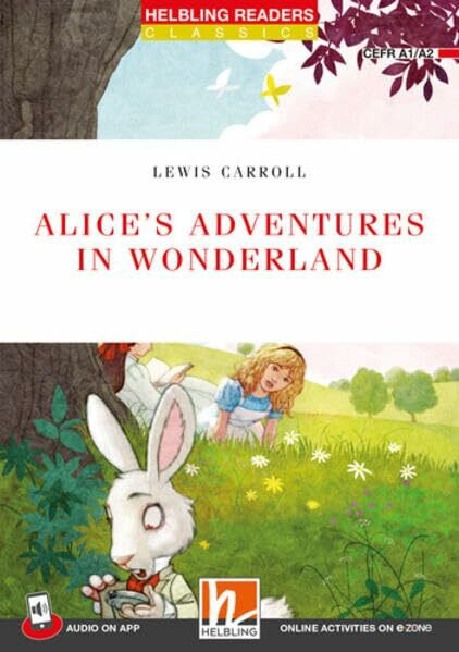 Helbling Readers Red Series, Level 2 / Alice's Adventures in Wonderland: Helbling Readers Red Series / Level 2 (A1/ A2)