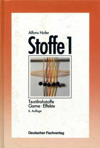 Stoffe: Textilrohstoffe, Garne, Effekte
