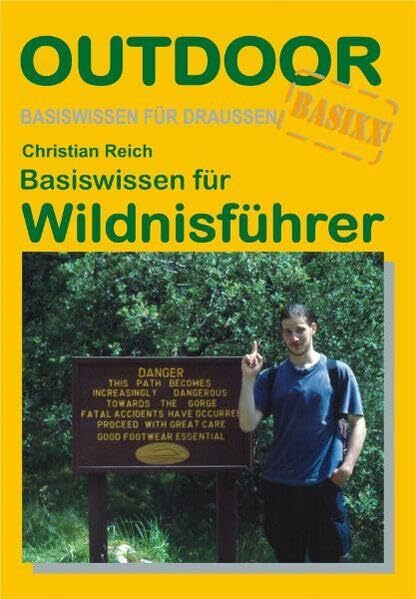 Basiswissen für Wildnisführer (Basiswissen für draußen)