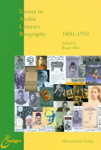 Essays in Arabic Literary Biography 1850-1950: III: 1850-1950: