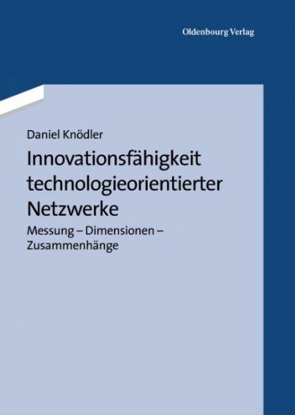 Innovationsfähigkeit technologieorientierter Netzwerke