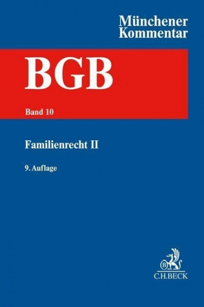 Münchener Kommentar zum Bürgerlichen Gesetzbuch Bd. 10: Familienrecht II §§ 1589-1921, RelKErzG, VBVG, SGB VIII, SaRegG