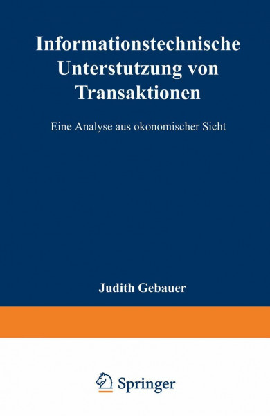 Informationstechnische Unterstützung von Transaktionen: Eine Analyse aus ökonomischer Sicht