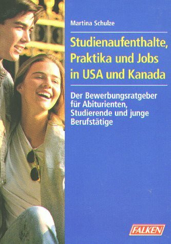 Studienaufenthalte, Praktika und Jobs in USA und Kanada