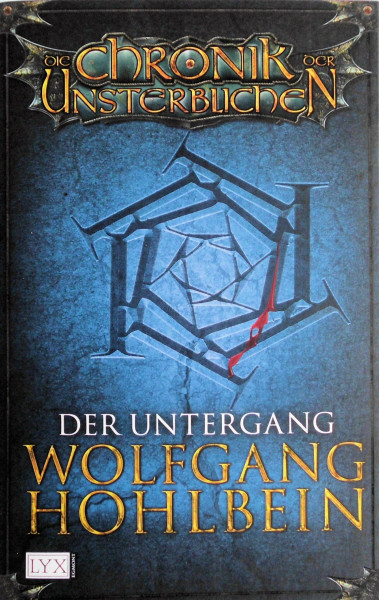 Der Untergang (Die Chronik der Unsterblichen, Band 4)