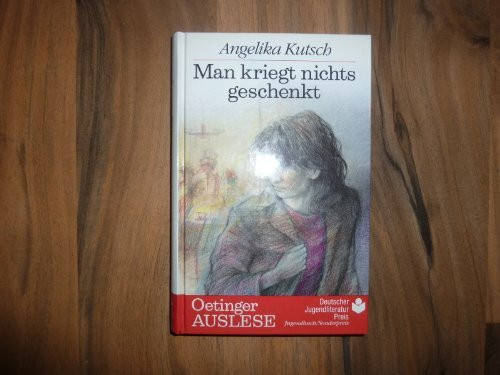 Man kriegt nichts geschenkt. ( Ab 12 J.)