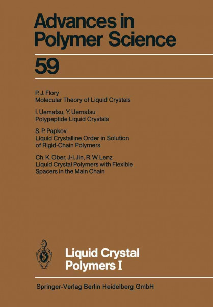 Liquid Crystal Polymers I (Advances in Polymer Science, Band 59)