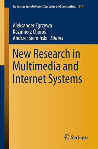 New Research in Multimedia and Internet Systems (Advances in Intelligent Systems and Computing, Band 314)