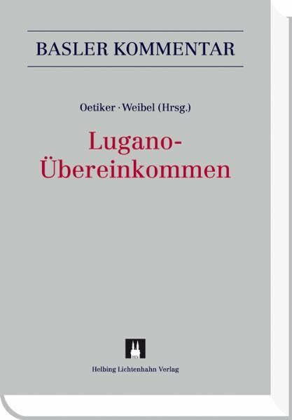 Lugano-Übereinkommen (LugÜ) (Basler Kommentar)