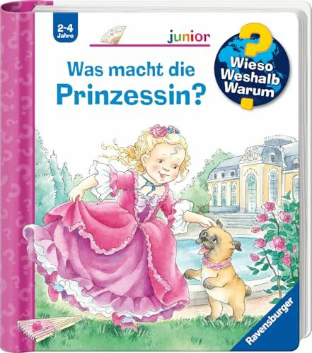 Wieso? Weshalb? Warum? junior, Band 19 - Was macht die Prinzessin? (Sachbuch ab 2 Jahre - mit Klappen) (junior, 19)