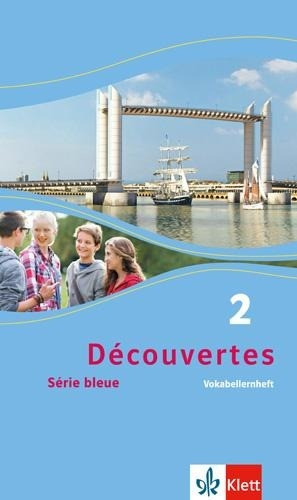 Découvertes Série bleue 2. Vokabellernheft. ab Klasse 7