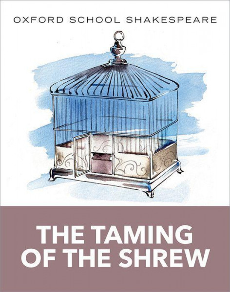 Oxford School Shakespeare: The Taming of the Shrew