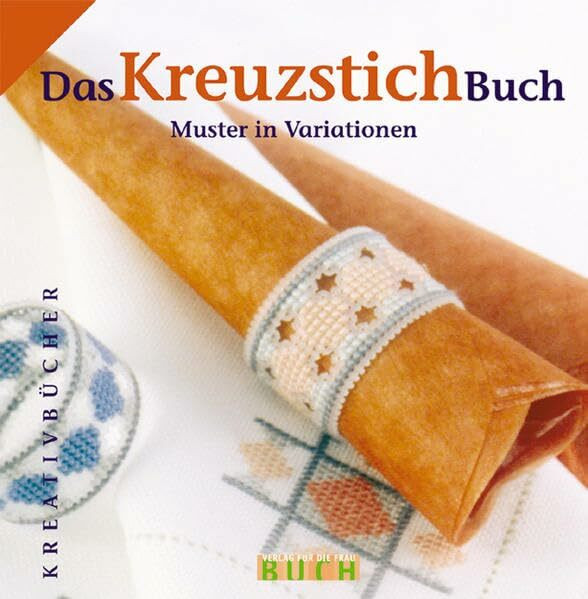 Das KreuzstichBuch: Muster in Variationen