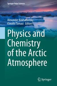 Physics and Chemistry of the Arctic Atmosphere