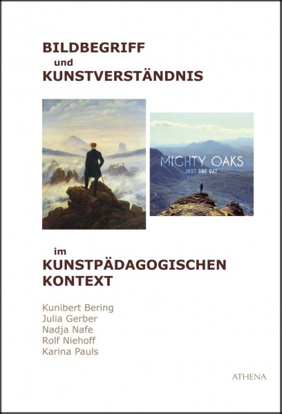 Bildbegriff und Kunstverständnis im kunstpädagogischen Kontext