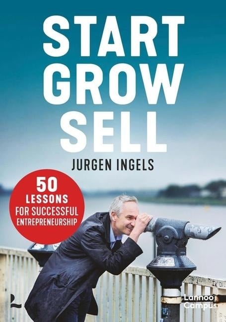 Start, Grow, Sell Start, Grow, Sell