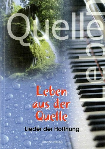 Leben aus der Quelle - Liederbuch