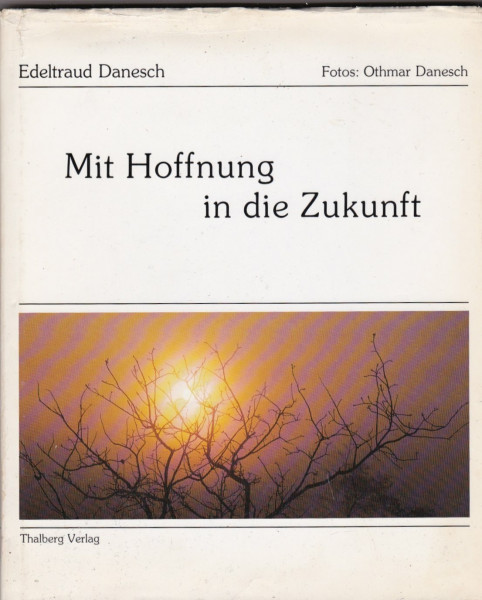 Mit Hoffnung in die Zukunft