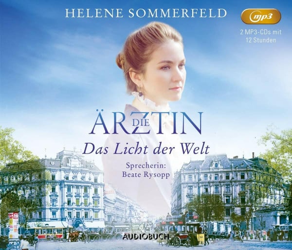 Die Ärztin: Das Licht der Welt (MP3-CD): Ungekürzte Ausgabe, Lesung (Ricarda Thomasius)