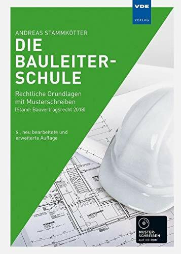 Vde Verlag Die Bauleiterschule, Rechtliche Grundlagen Mit Musterschreiben (Stand, Bauvertragsrecht 2018)