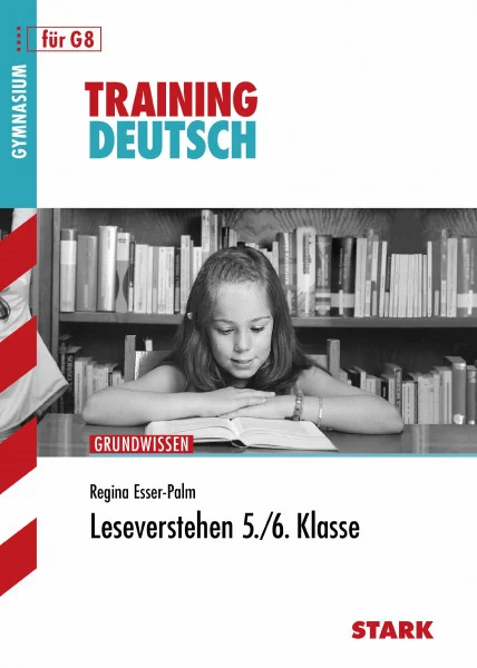 STARK Training Gymnasium - Deutsch Leseverstehen 5./6. Kl. G8