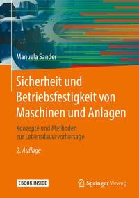 Sicherheit und Betriebsfestigkeit von Maschinen und Anlagen